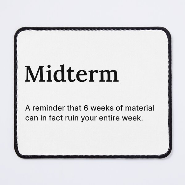 Item preview, Midterms Might Kill Me designed and sold by RizVibes.