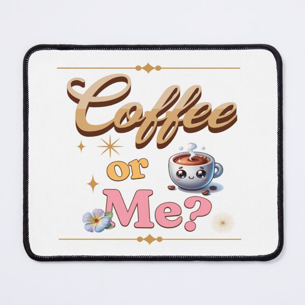 Item preview, Coffee or Me? designed and sold by Dailywalker22.