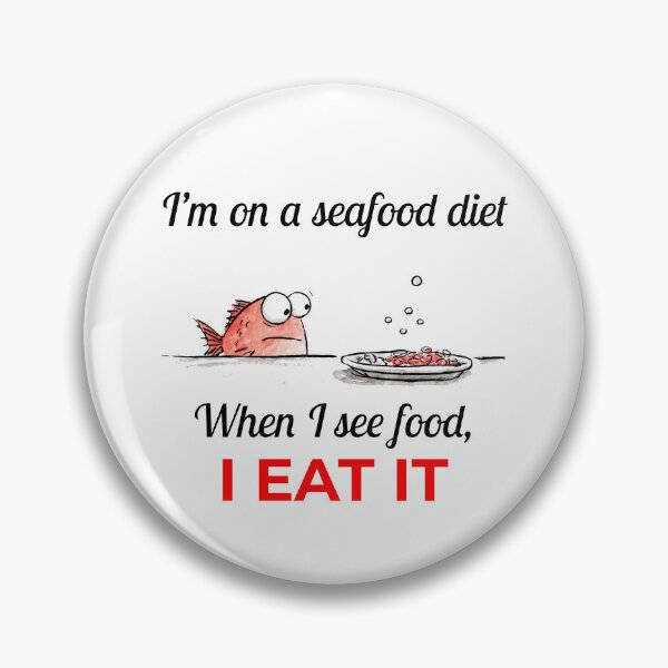 Item preview, Seafood diet designed and sold by mosfunky.
