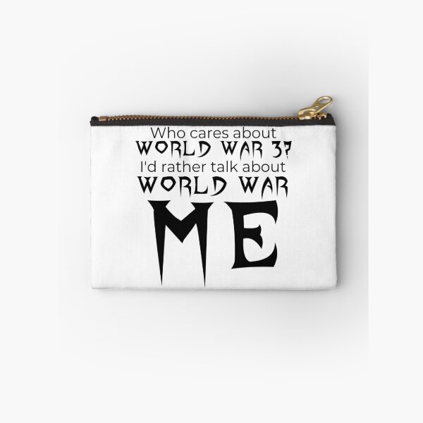 Item preview, Who Cares About WW3? designed and sold by Mister Shushy.