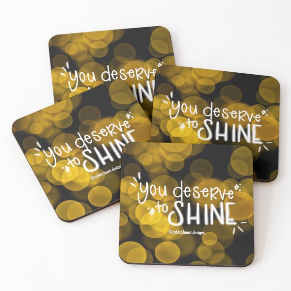 Item preview, You Deserve to Shine designed and sold by RabbitHeartArt.