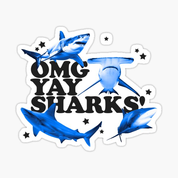Item preview, OMG YAY SHARKS designed and sold by GotFunny.