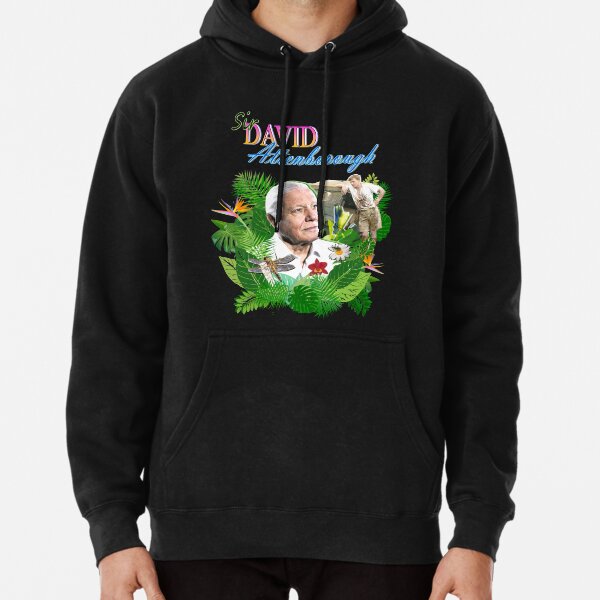 Sir David Attenborough Pullover Hoodie
