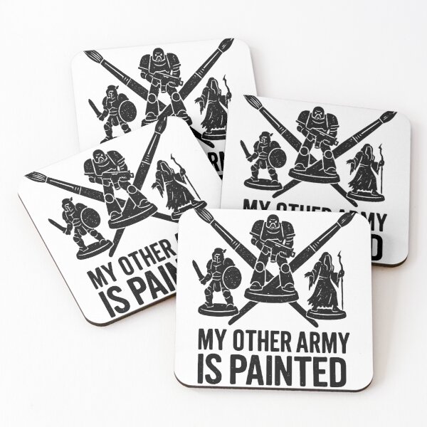 Item preview, My Other Army Is Painted | Miniature Wargaming Hobbyist designed and sold by SubtleHobbies.