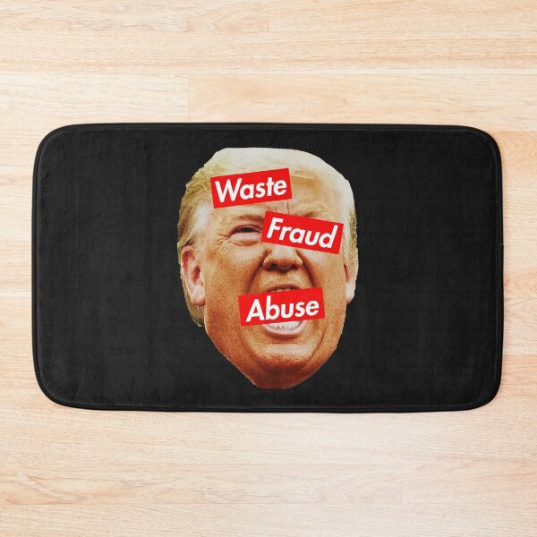 Item preview, trump is the embodiment of Waste, Fraud, and Abuse designed and sold by Thelittlelord.