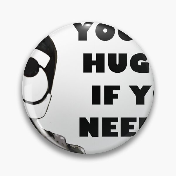 Item preview, YOU CAN HUG ME IF YOU NEED TO designed and sold by Neniewalker.