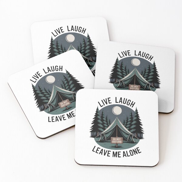 Item preview, Live, Laugh, Leave Me Alone – Funny Nature Camp Retreat Design designed and sold by ThatBBStore.