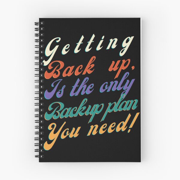Item preview, Getting Back Up Is The Only Backup Plan You Need! designed and sold by AJBiloxi.