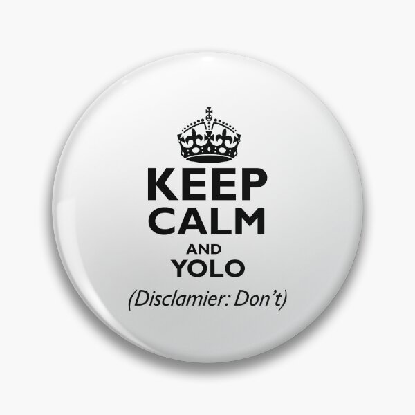 Item preview, Keep Calm And Yolo designed and sold by CoputerEasel.