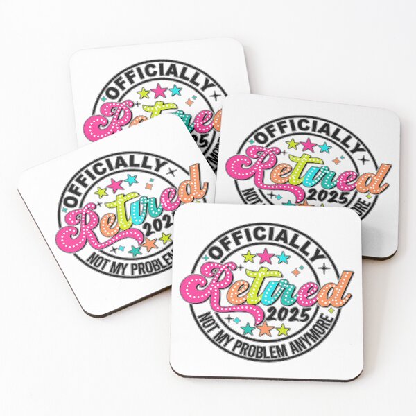 Item preview, Officially Retired 2025, Officially Retired Not My Problem Anymore, Retired 2025 Sublimation, Officially Retired, Retirement designed and sold by PrintArtAngie.