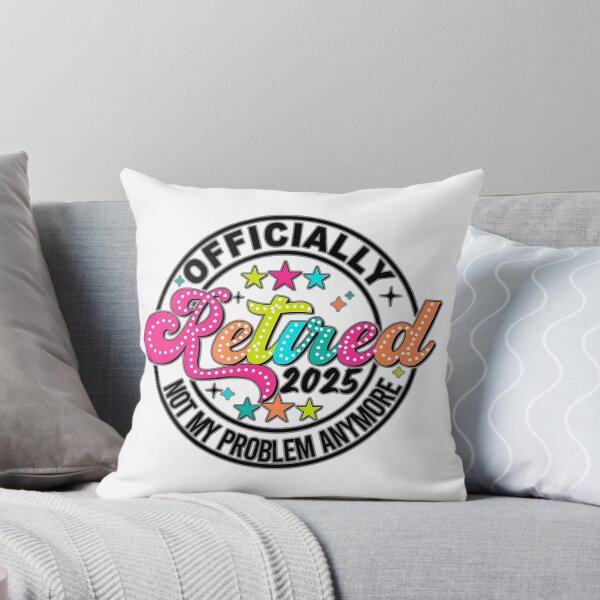 Item preview, Officially Retired 2025, Officially Retired Not My Problem Anymore, Retired 2025 Sublimation, Officially Retired, Retirement designed and sold by PrintArtAngie.