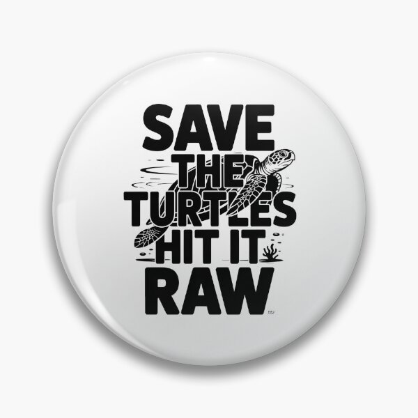 Artikelvorschau, Save the Turtles Hit It Raw – Fettes, lustiges Zitat entworfen und verkauft von Moad Fahim.