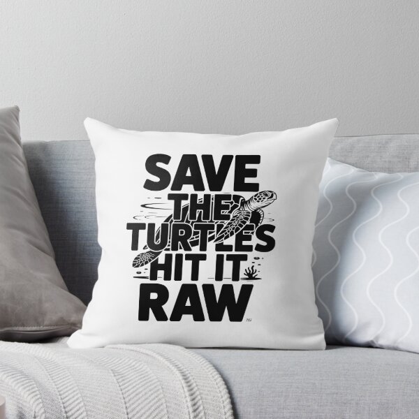 Item preview, Save the Turtles Hit It Raw – Funny Quote with Sea Turtle Art designed and sold by Moad Fahim.