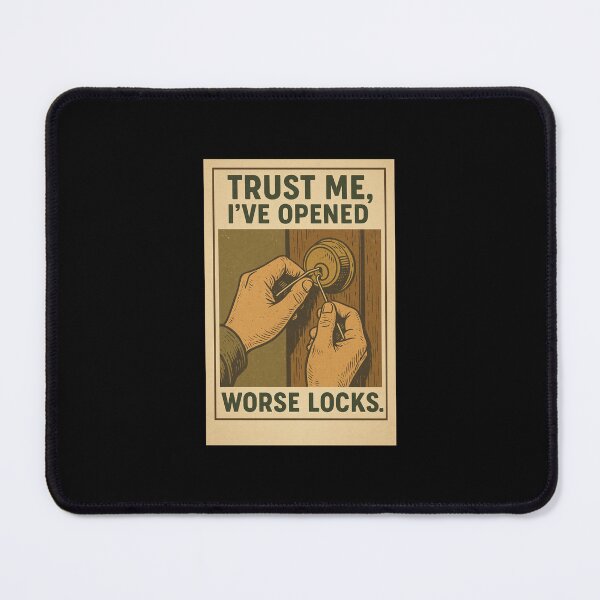 Item preview, Trust me, I’ve opened worse locks. designed and sold by EuropeanPrints.