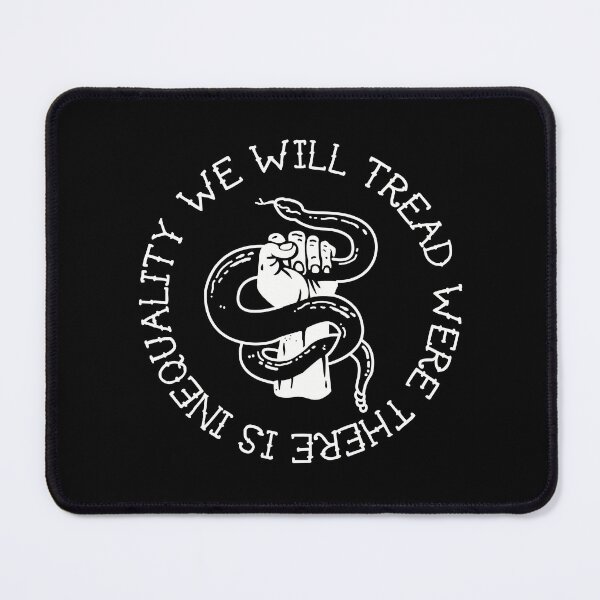 Item preview, We will tread where there is inequality designed and sold by remerasnerdas.