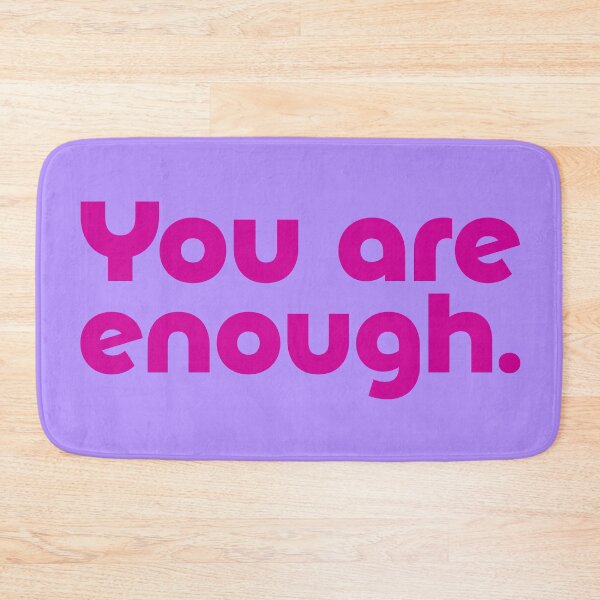 Item preview, You Are Enough - Fuchsia designed and sold by sillyjess.
