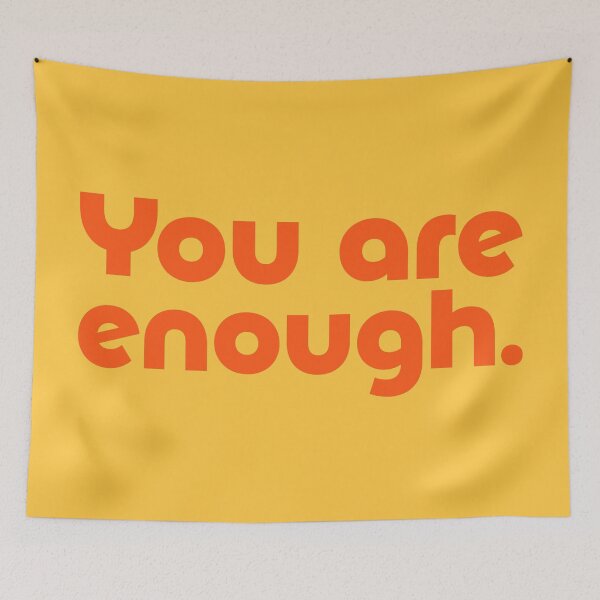 Item preview, You Are Enough - Poppy designed and sold by sillyjess.