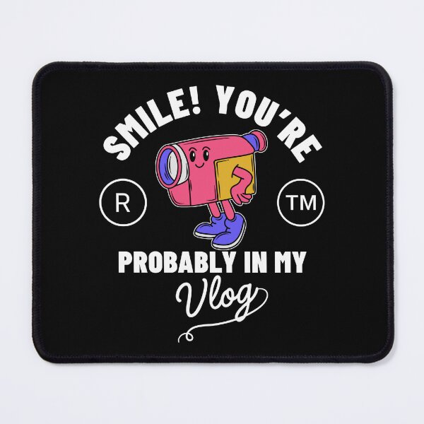 Item preview, You're probably in my vlog designed and sold by Peerless-Prime.
