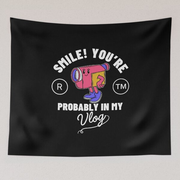 Item preview, You're probably in my vlog designed and sold by Peerless-Prime.