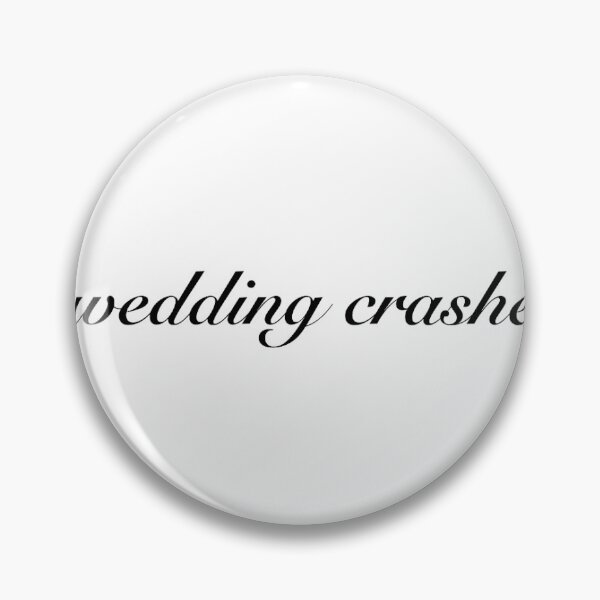Item preview, Wedding crasher designed and sold by ampoirier.