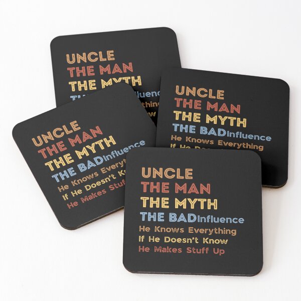 Item preview, Uncle The Man The Myth The Bad Influence He Knows Everything designed and sold by Guess4best.