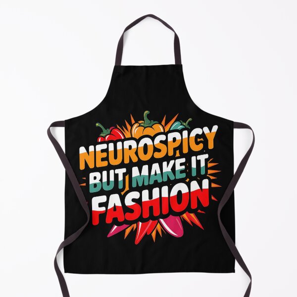Item preview, Neurospicy But Make It Fashion, Bold ADHD Design designed and sold by Bliss Find And Design.