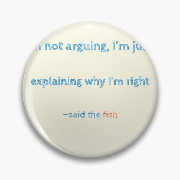 Item preview, Fish Logic – Funny Ocean Quote Shirt designed and sold by KWkindwaves.