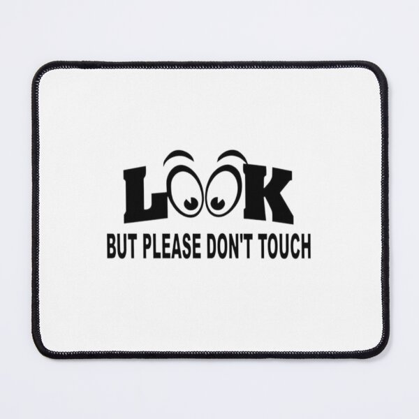 Item preview, Look But Please Don’t Touch – Funny & Bold Typography Statement Design designed and sold by Dubaay.