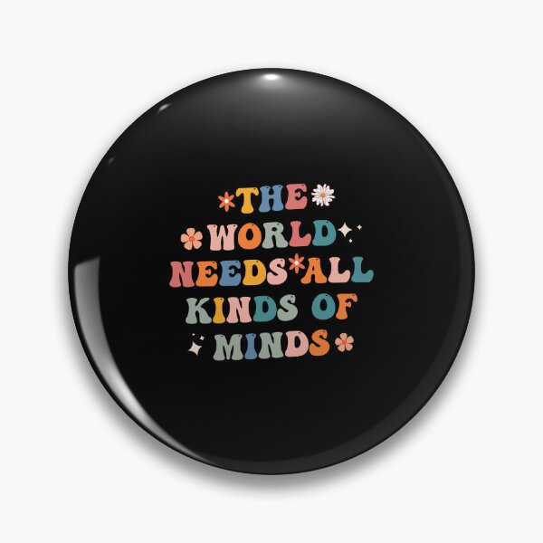 Item preview, The world Needs all kind of minds - To all beautiful special education SPED Teacher beautiful Groovy design  designed and sold by Artsy Apparels.
