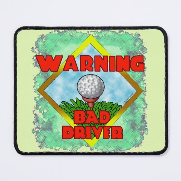 Item preview, Bad Driver Golf designed and sold by artmuvz.