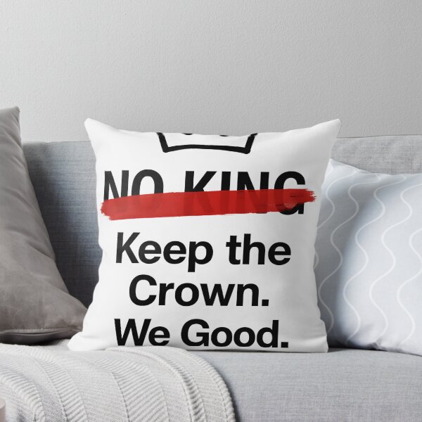 Item preview, No king - Keep the crown. We Good designed and sold by Dsgn25.