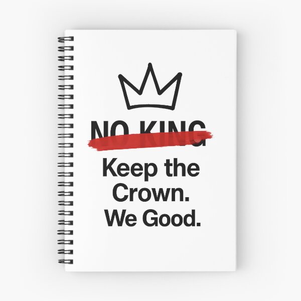 Item preview, No king - Keep the crown. We Good designed and sold by Dsgn25.