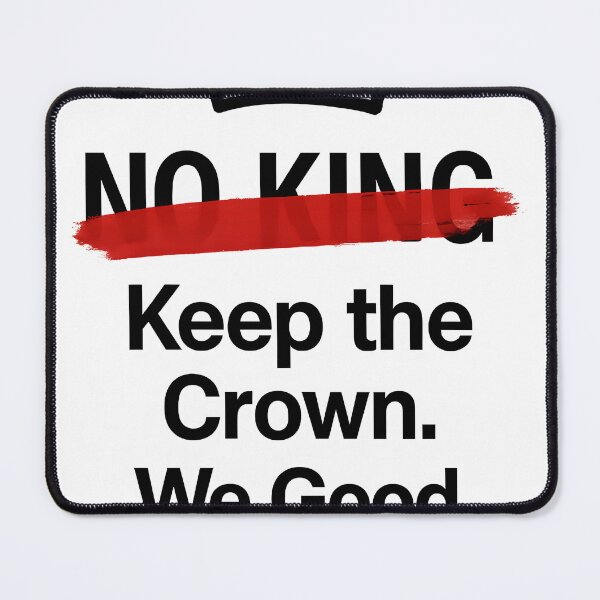 Item preview, No king - Keep the crown. We Good designed and sold by Dsgn25.