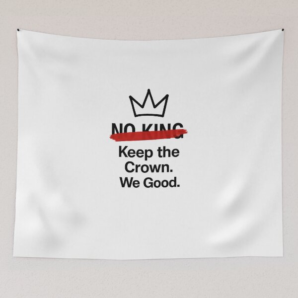 Item preview, No king - Keep the crown. We Good designed and sold by Dsgn25.