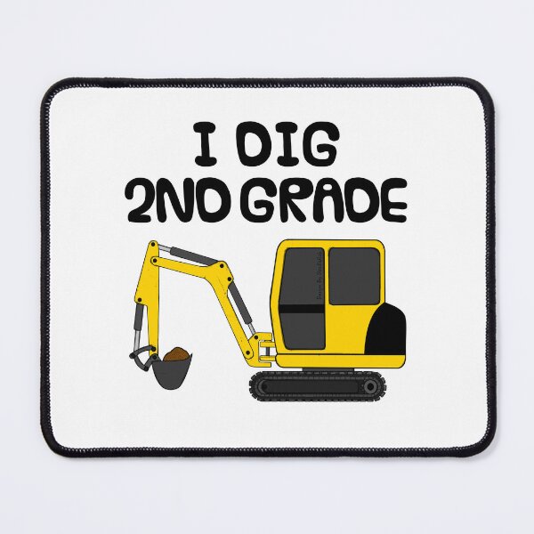 Item preview, I Dig 2nd Grade, Construction Digger, First Day Of School designed and sold by doodlerob.
