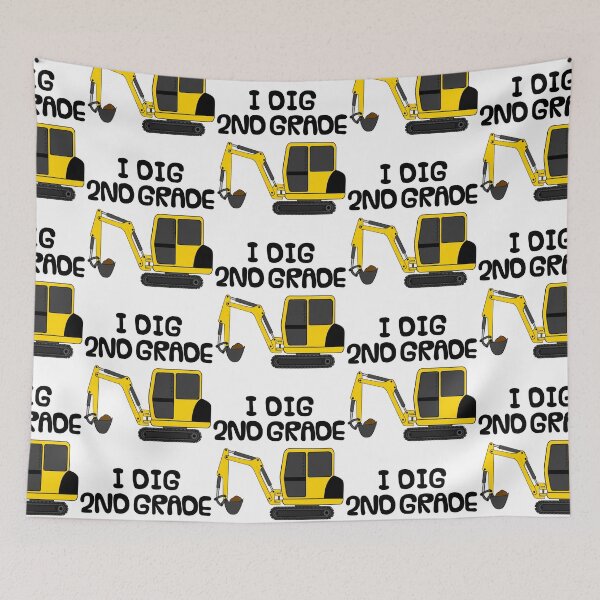 Item preview, I Dig 2nd Grade, Construction Digger, First Day Of School designed and sold by doodlerob.