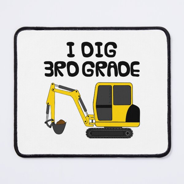 Item preview, I Dig 3rd Grade, Construction Digger, First Day Of School designed and sold by doodlerob.