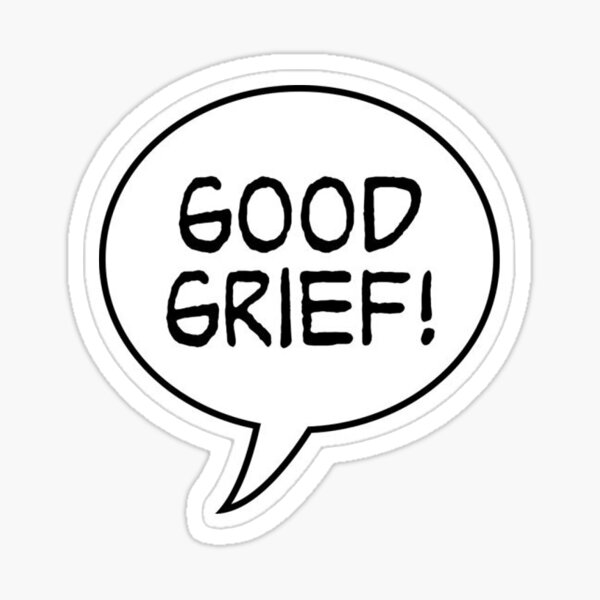 Item preview, Good Grief - Sticker designed and sold by ArtistDepot.