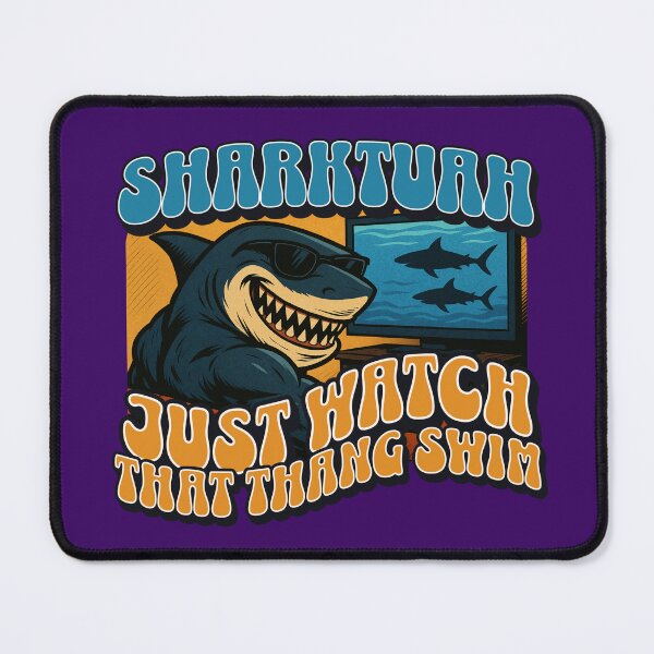 Item preview, Sharktuah – Just Watch That Thang Swim designed and sold by RizVibes.