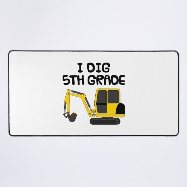 Item preview, I Dig 5th Grade, Construction Digger, First Day Of School designed and sold by doodlerob.