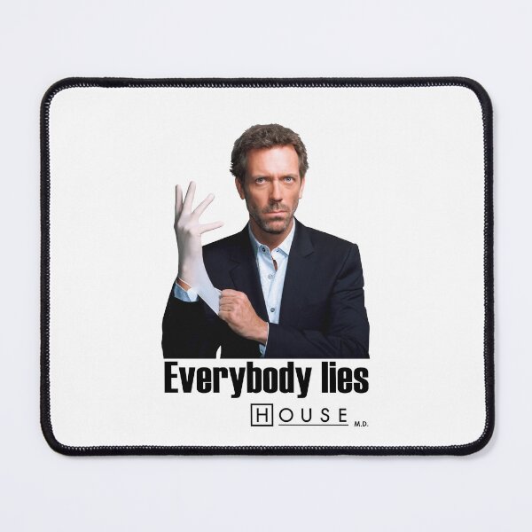 Item preview, House MD Everybody Lies designed and sold by Jandsgraphics.