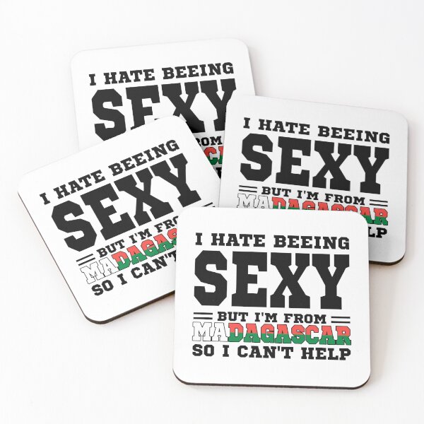 Item preview, I hate beeing Sexy but I'm form Madagascar so I can't help designed and sold by BYNDART.