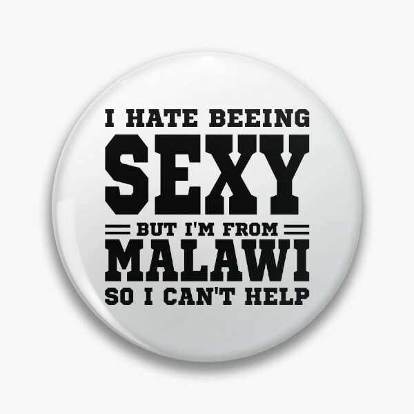 Item preview, I hate beeing Sexy but I'm form Malawi so I can't help designed and sold by BYNDART.