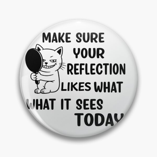 Item preview, Make sure your reflection likes what it sees today designed and sold by FitEnvy.