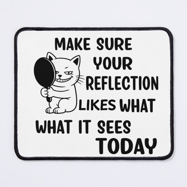 Item preview, Make sure your reflection likes what it sees today designed and sold by FitEnvy.