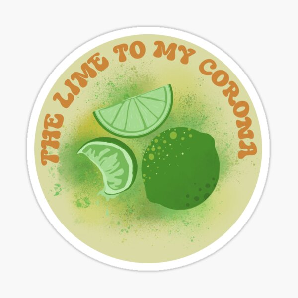 Item preview, The lime to my corona designed and sold by stick-it-18.