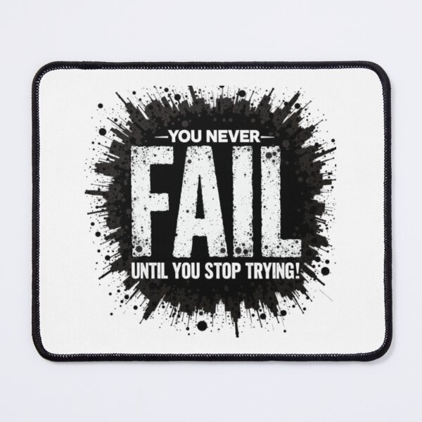 Item preview, You Never Fail Until You Stop Trying | Perseverance & Grit | Daily Real Talk Design designed and sold by GRITMOOD.
