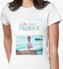 Another Day in Paradise Women's Fitted T-Shirt