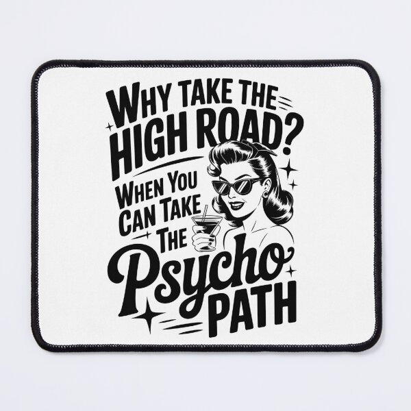 Item preview, Psycho Path Retro Woman Funny Quote	 designed and sold by Vexel Studio.