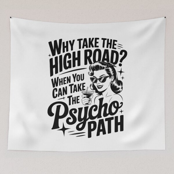 Item preview, Psycho Path Retro Woman Funny Quote	 designed and sold by Vexel Studio.